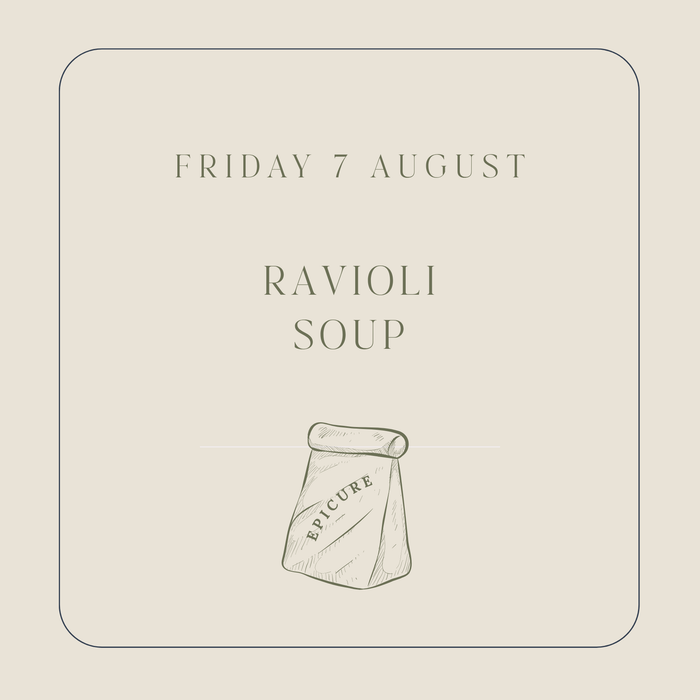 [Friday 7 August] Ravioli Soup